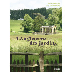 L'Angleterre des jardins - Francis PEETERS - Guy VANDERSANDE