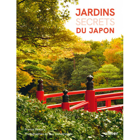 Jardins secrets du Japon (book) - Francis PEETERS - Guy VANDERSANDE