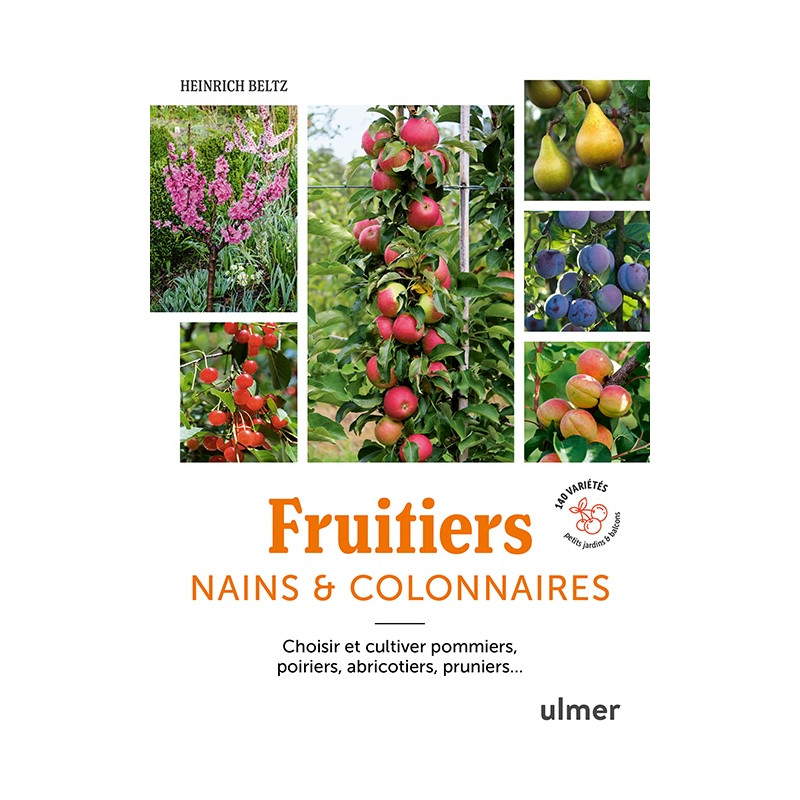 Livre Fruitiers nains et colonnaires - Heinrich Beltz