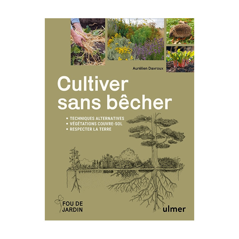 Livre Cultiver sans bêcher - Aurélien DAVROUX